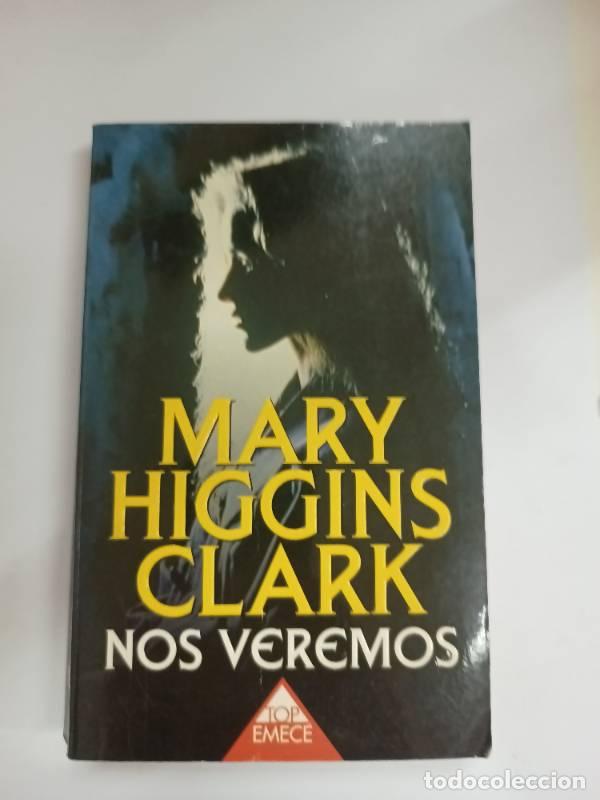 Libros: Nos Veremos - Mary Higgins Clark - Foto 1