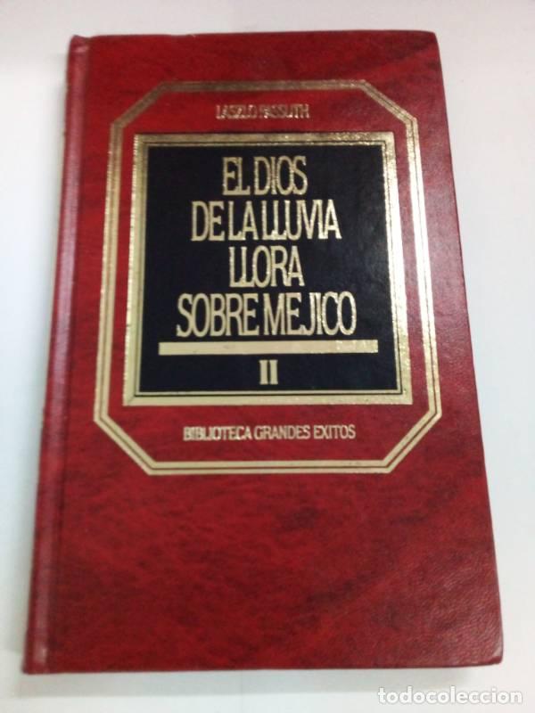 Libros: El dios de lluvia llora sobre Mejico II - Laszlo Passuth - Foto 1