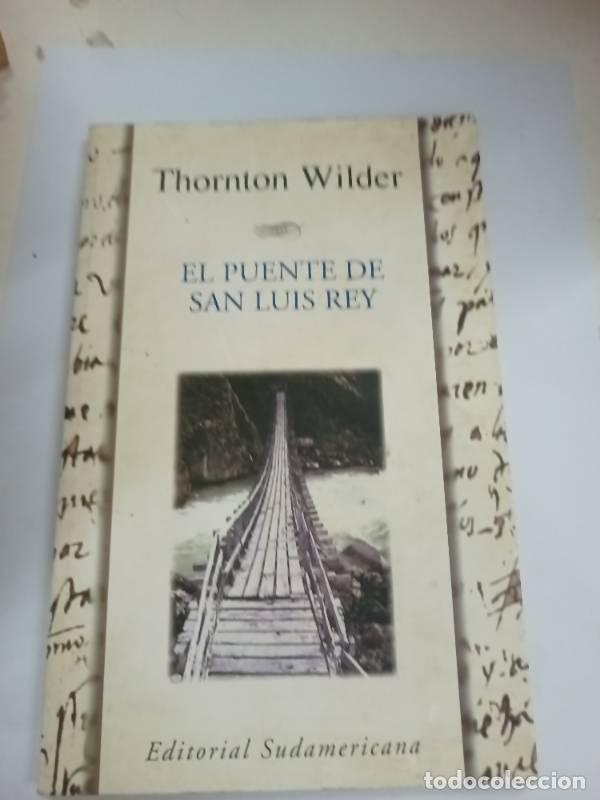 Libros: Puente de San Luis Rey, El - Thornton Wilder - Foto 1