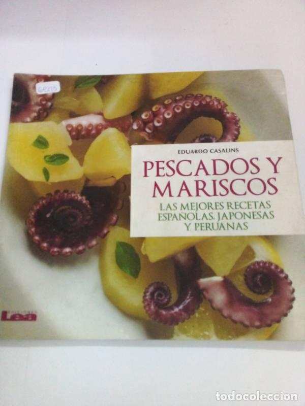 Libri di seconda mano: Pescados Y Mariscos. Recetas espa&ntilde;olas, japonesas y peruanas - Casalins, Eduardo.
