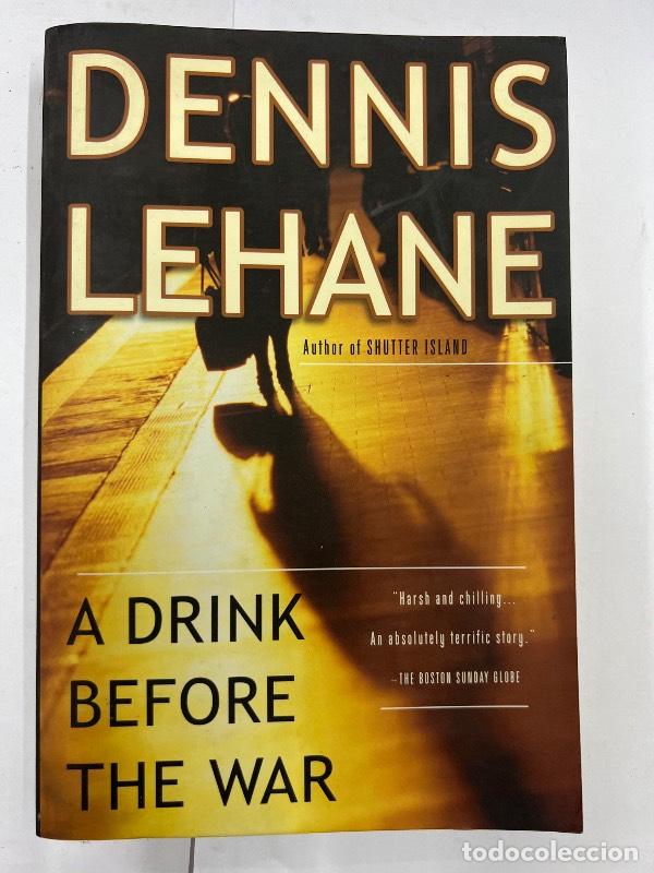 Libros: A Drink Before the War - Dennis Lehane - Foto 1