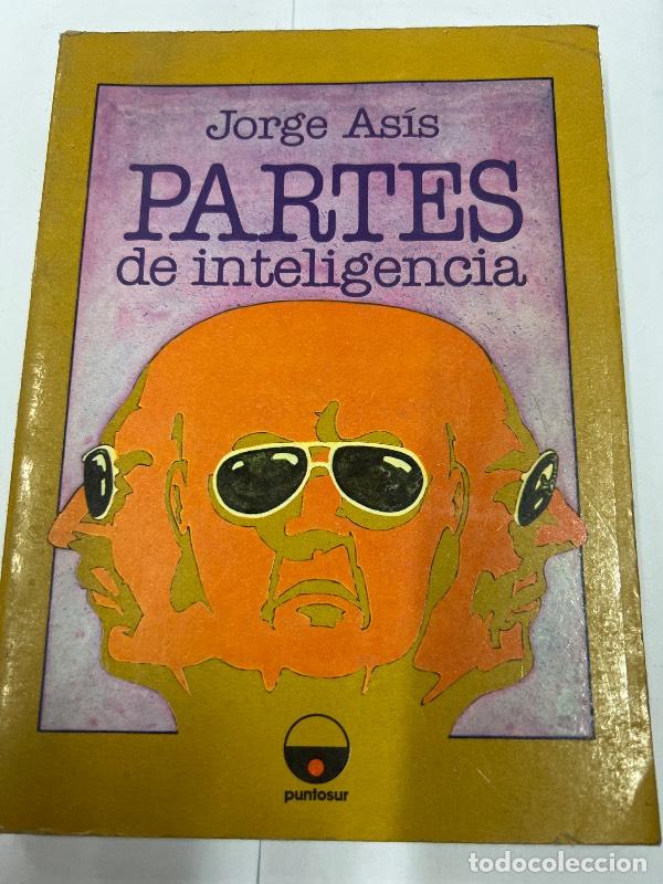 Libros: Partes de inteligencia - Jorge Asis - Foto 1
