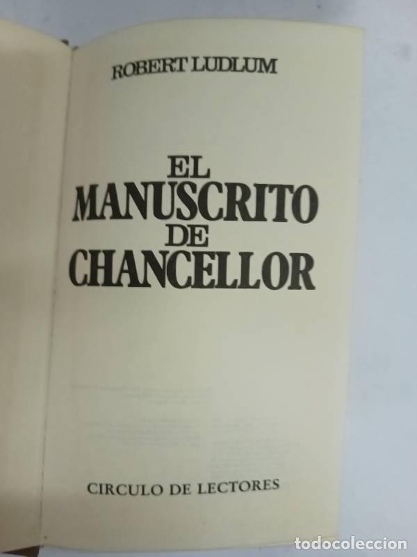Libros: El manuscrito de Chancellor - Robert Ludlum - Foto 1
