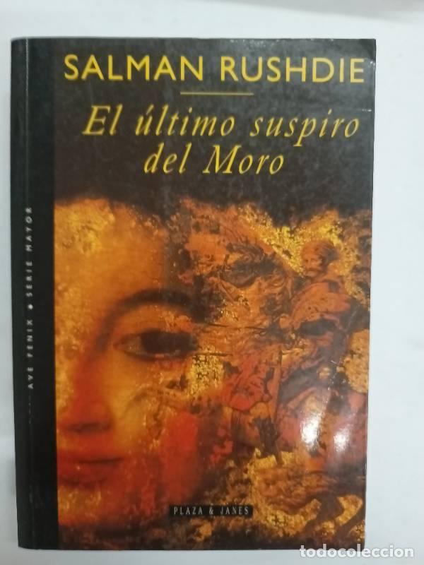 Libros: EL ULTIMO SUSPIRO DEL MORO. - Salman RUSHDIE - Foto 1