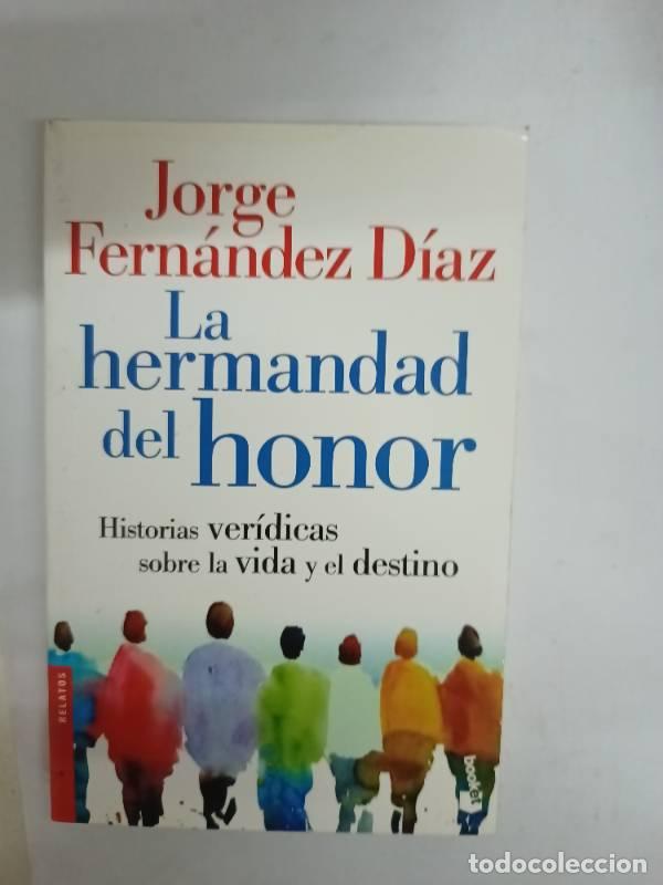 Libros: La Hermandad Del Honor - Jorge Fernandez Diaz - Foto 1