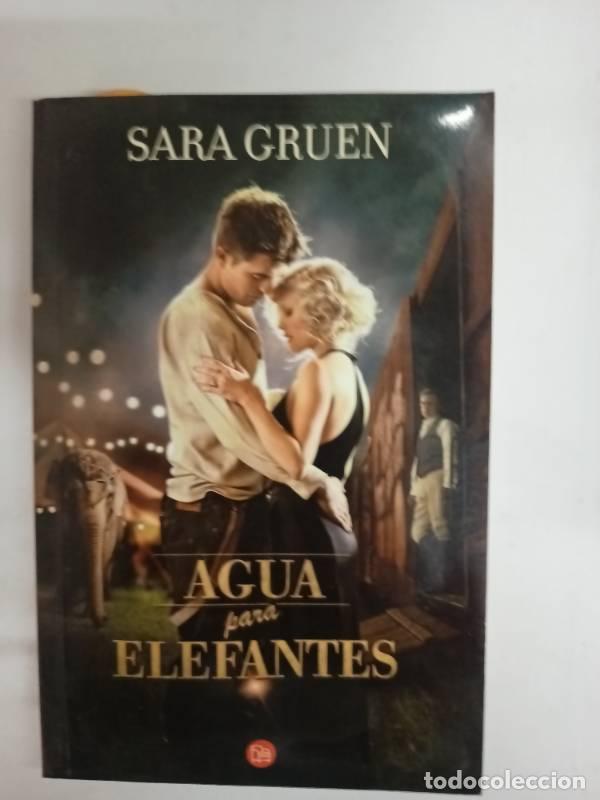 Libros: Agua para Elefantes - SARA GRUEN - Foto 1