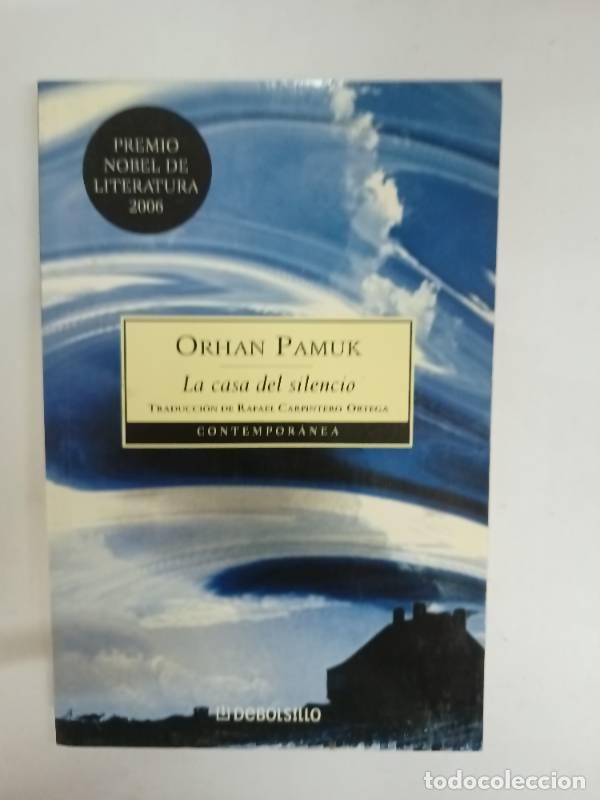 Libros: La Casa del Silencio - Orhan Pamuk - Foto 1