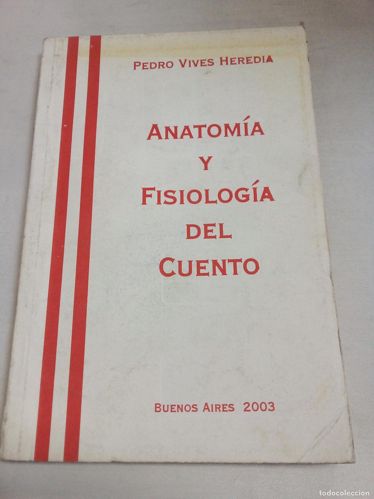 B&uuml;cher: Anatomia y fisiologia del cuento - Pedro Vives Heredia