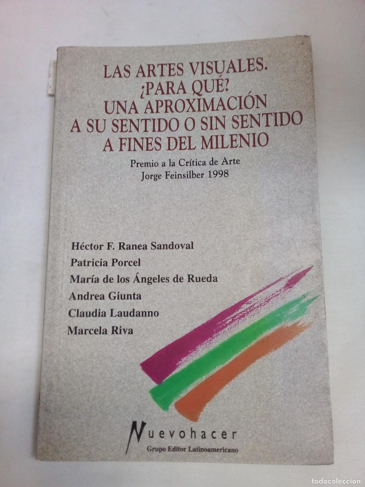 B&uuml;cher: LAS ARTES VISUALES &iquest;PARA QUE? UNA APROXIMACION A SU SENTIDO O SIN SENTIDO A FINES DEL MILENIO - Prem