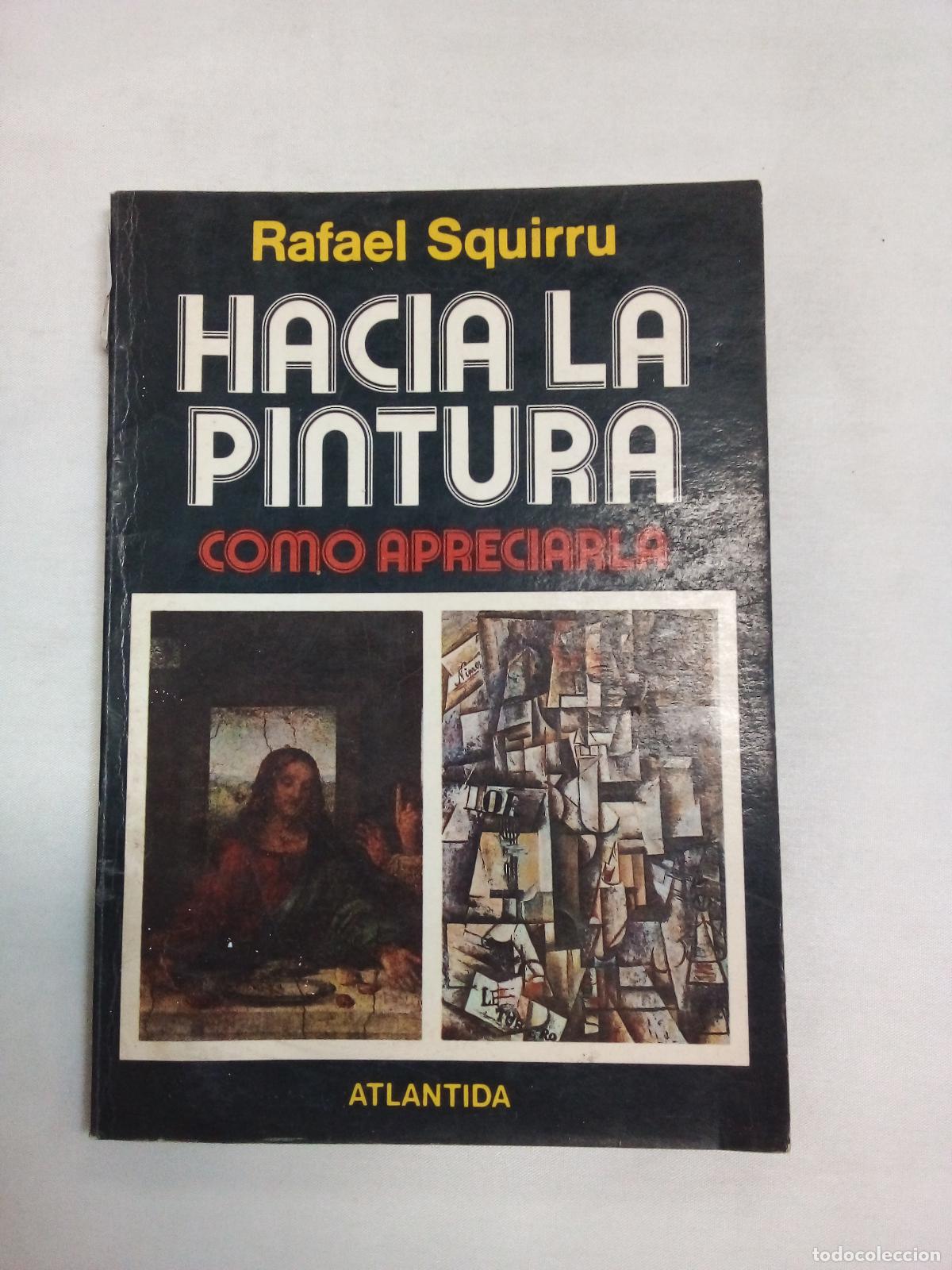 Libros: Hacia la pintura - Rafael Squirru - Foto 1