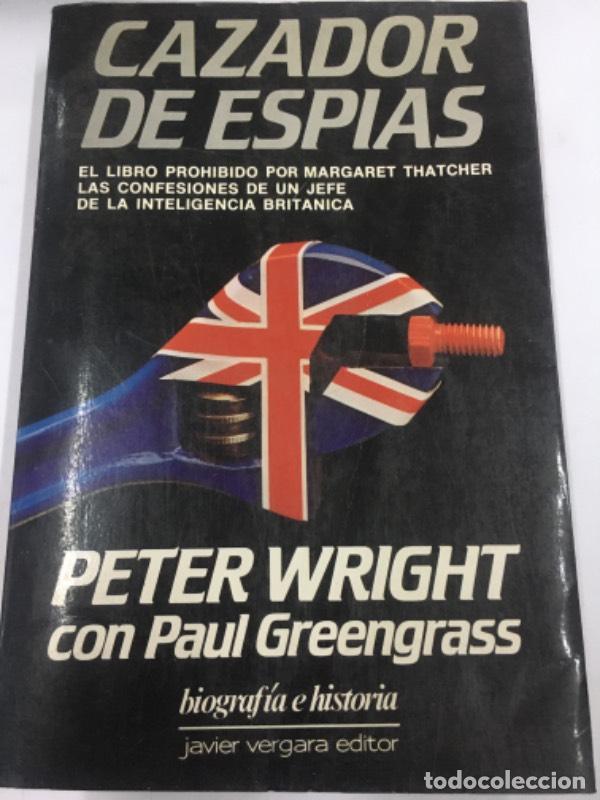 Libros: Cazador de Espias - Peter Wright - Foto 1