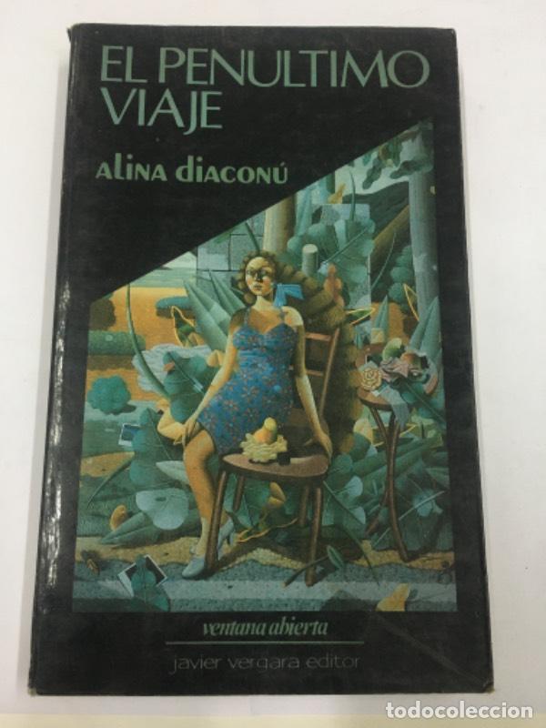 Libri di seconda mano: El Penultimo Viaje (Ventana Abierta) - Alina , 1945 Diacon&uacute;