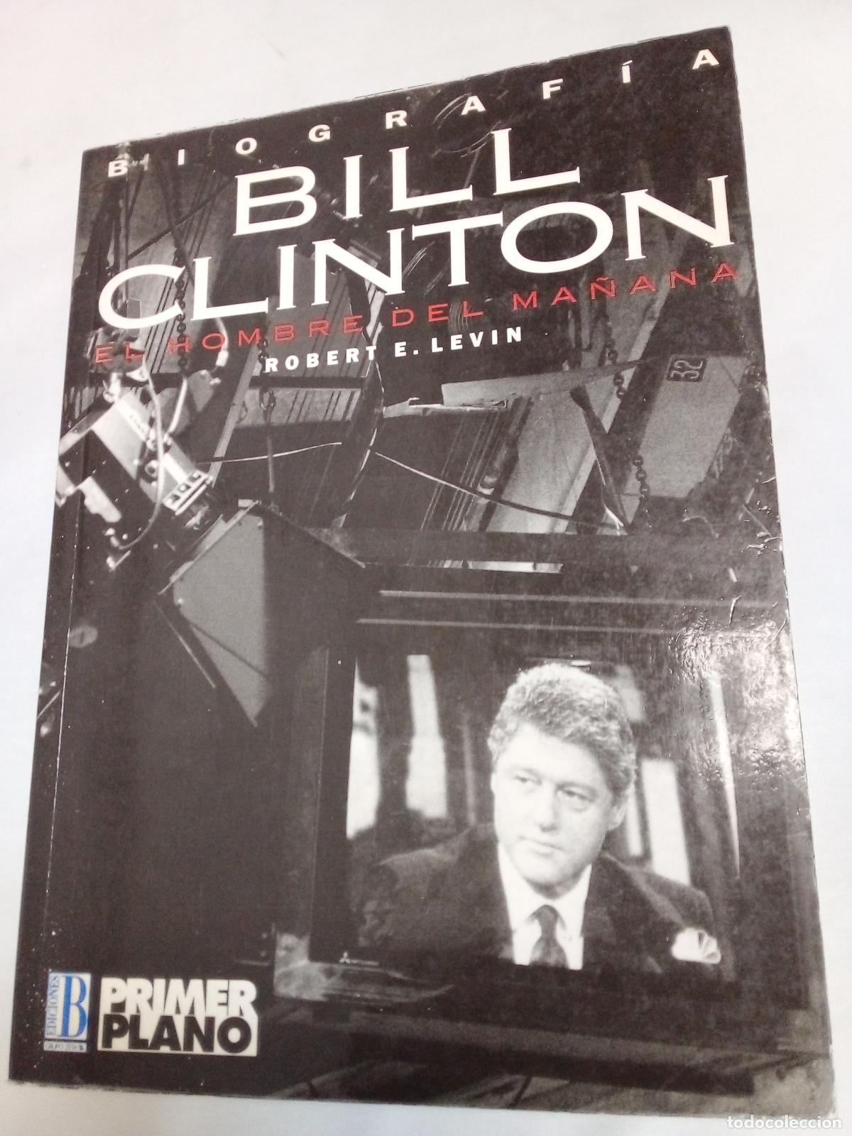 Libros: Bill Clinton - Robert Levin - Foto 1