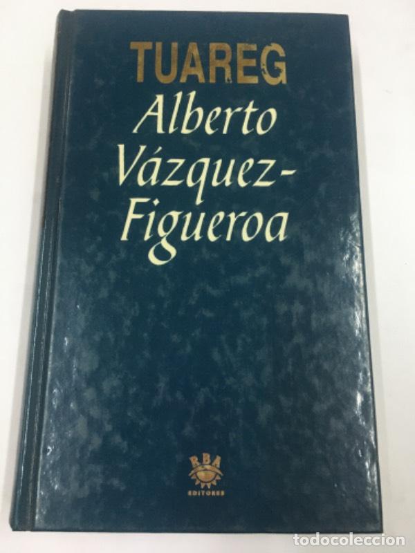 Libros: Tuareg - Alberto V&aacute;zquez-Figueroa - Foto 1