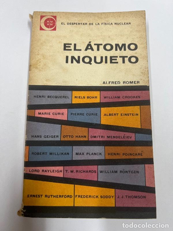 Libros: El atomo inquieto - Alfred Romer - Foto 1