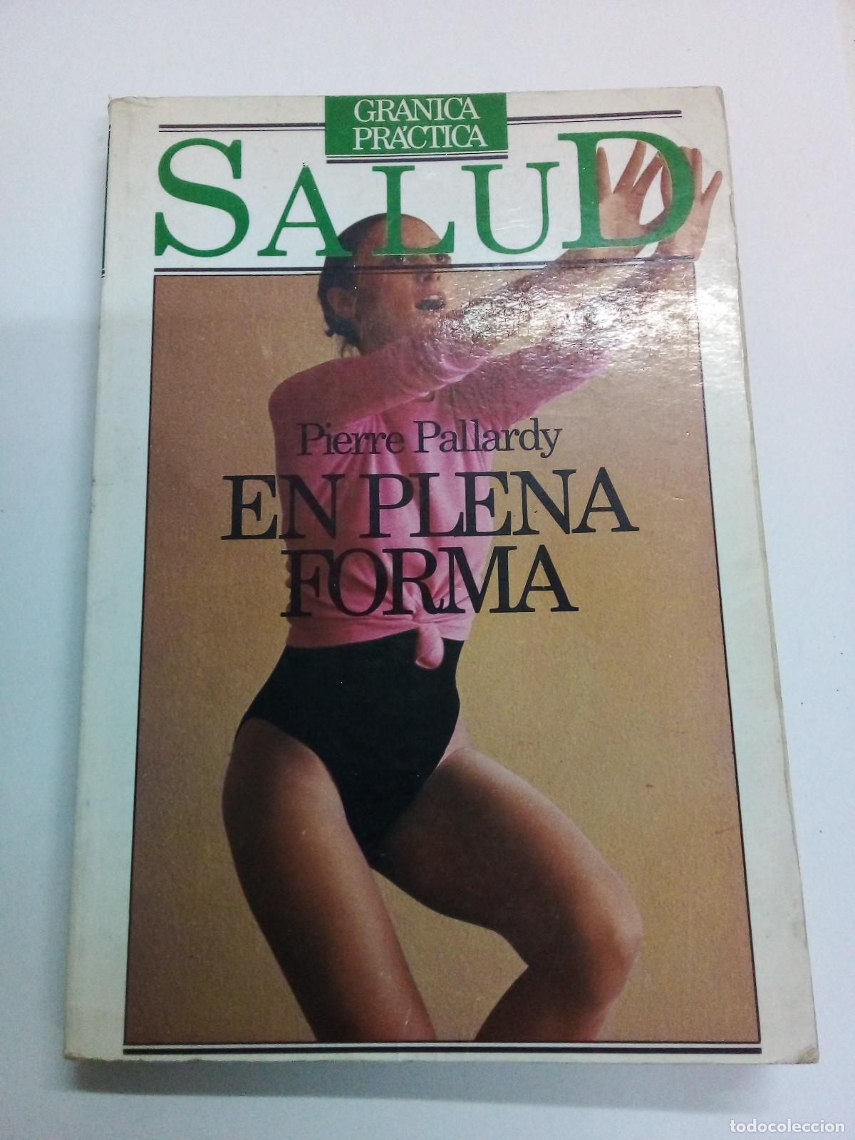 Libros: En Plena Forma - Pierre Pallardy - Foto 1