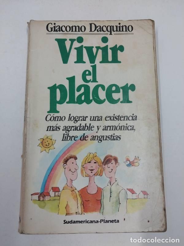 Libros: Vivir El Placer - Giacomo Dacquino - Foto 1