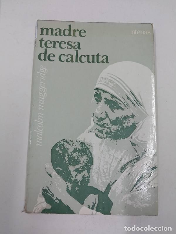Libros: Madre Teresa de Calcuta - Malcolm Muggeridge - Foto 1