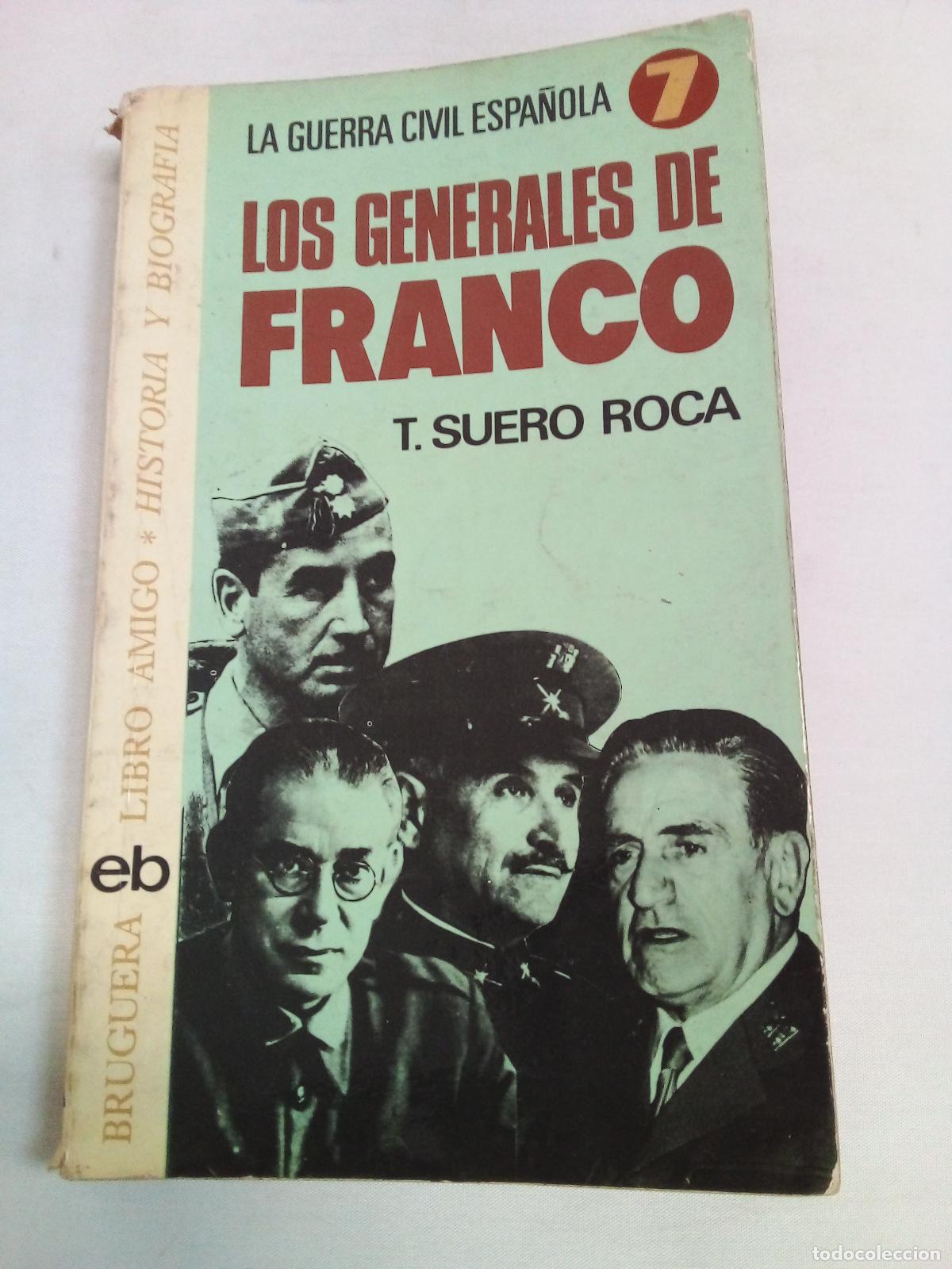 Libri di seconda mano: Los generales de Franco - Teresa Suero Roca