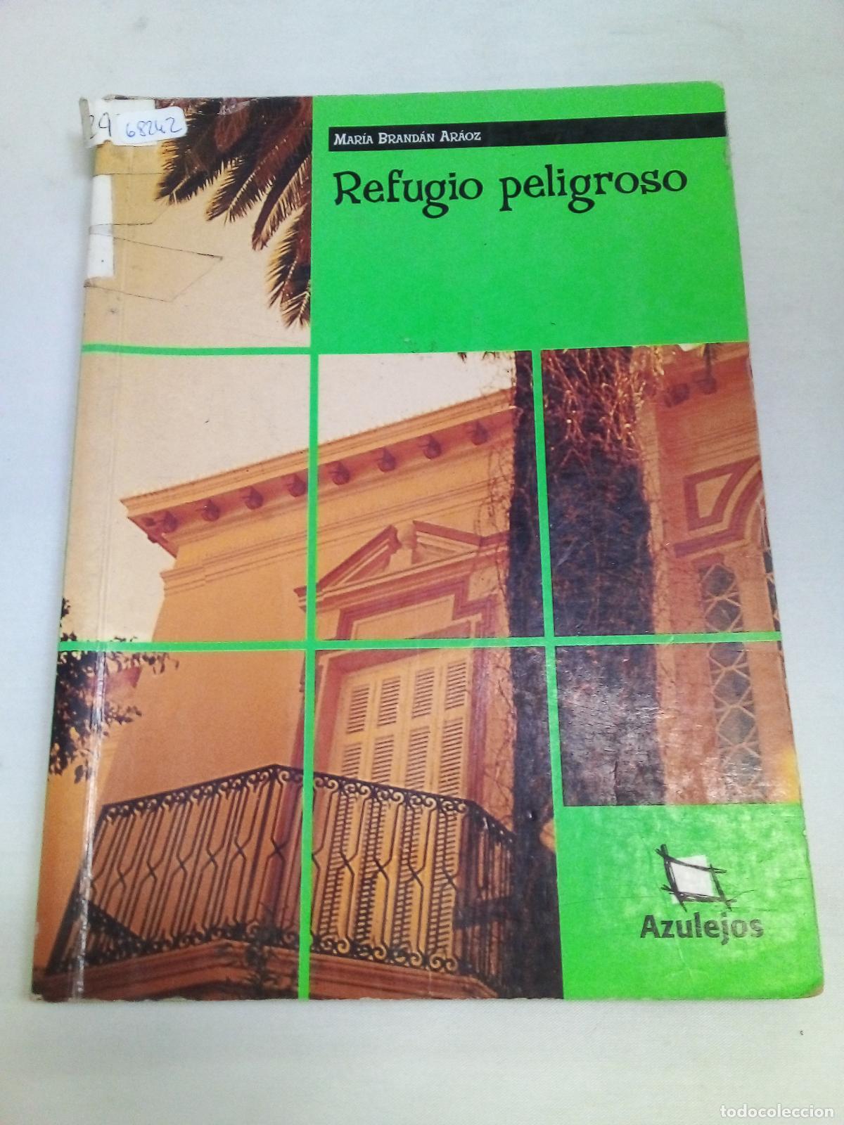 Libros: Refugio Peligroso - Maria Brandan Araoz - Foto 1