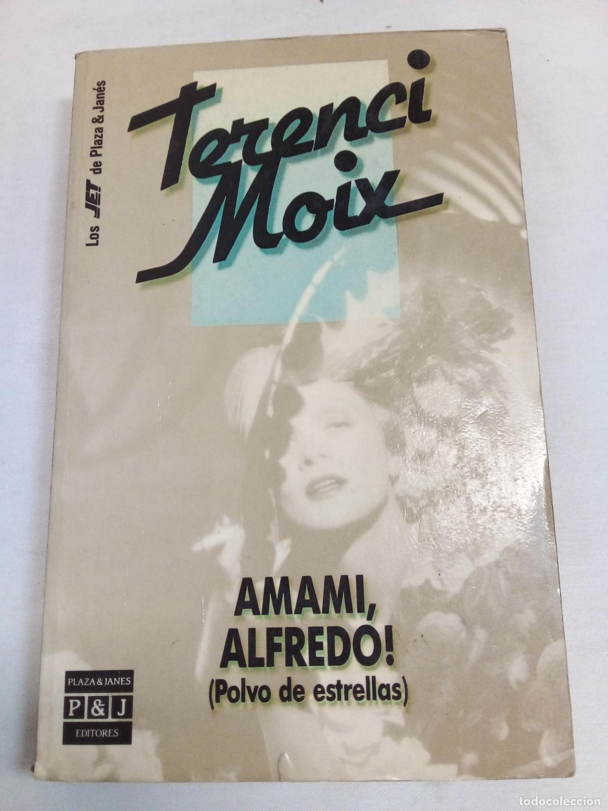 Libros: Amami Alfredo Polvo De Estrellas - Terenci Moix - Foto 1