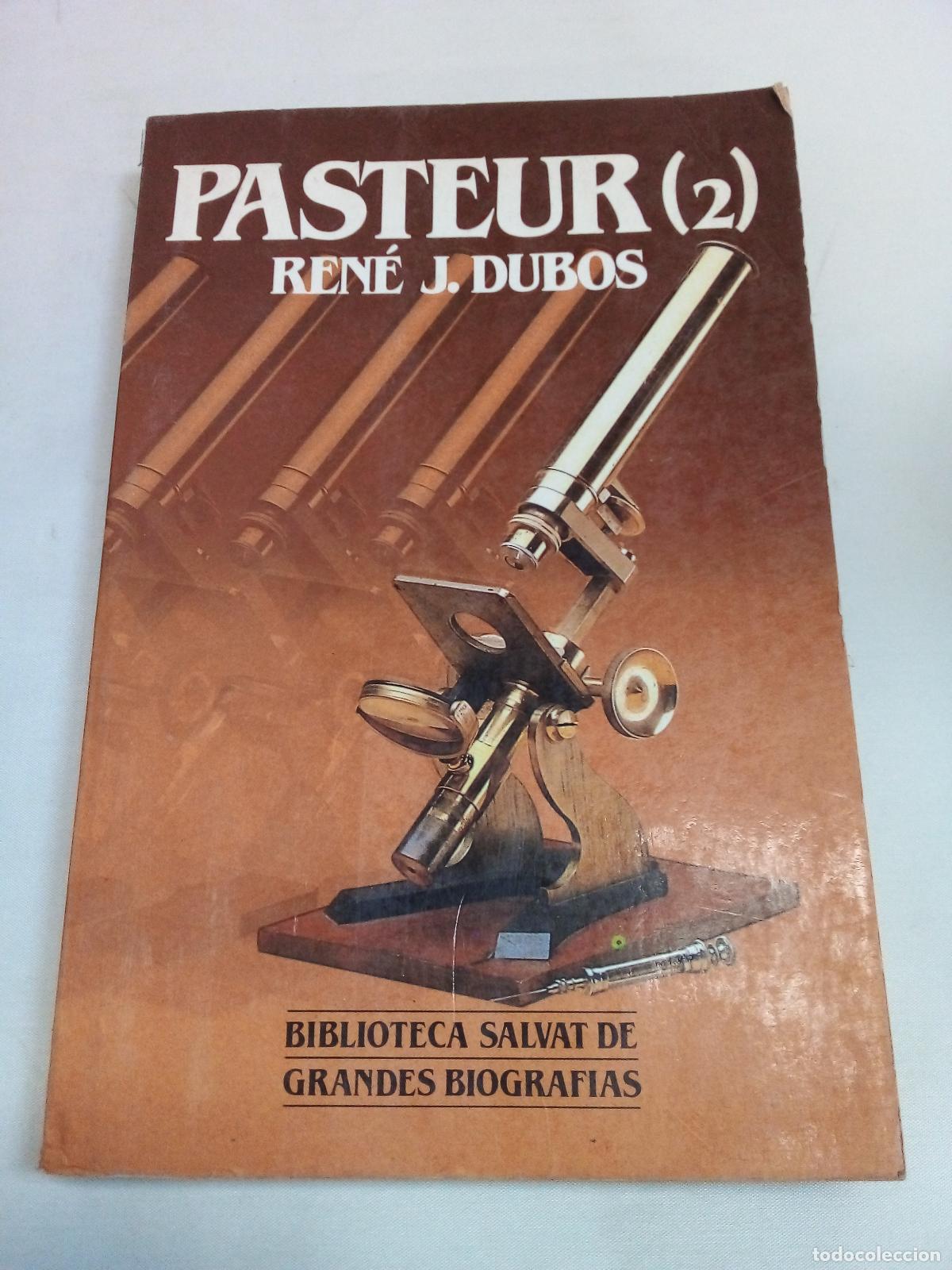 Libros: Pasteur (2) - Rene J. Dubos - Foto 1