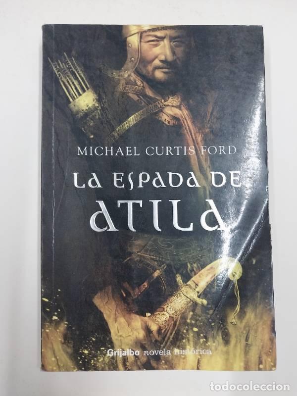 Libros: Espada De Atila, La - FORD MICHAEL CURTIS