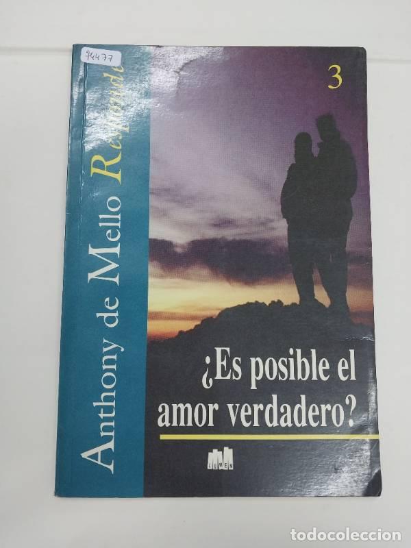 Libros: Es Posible el Amor Verdadero? - Responde 3 - Anthony de Mello - Foto 1