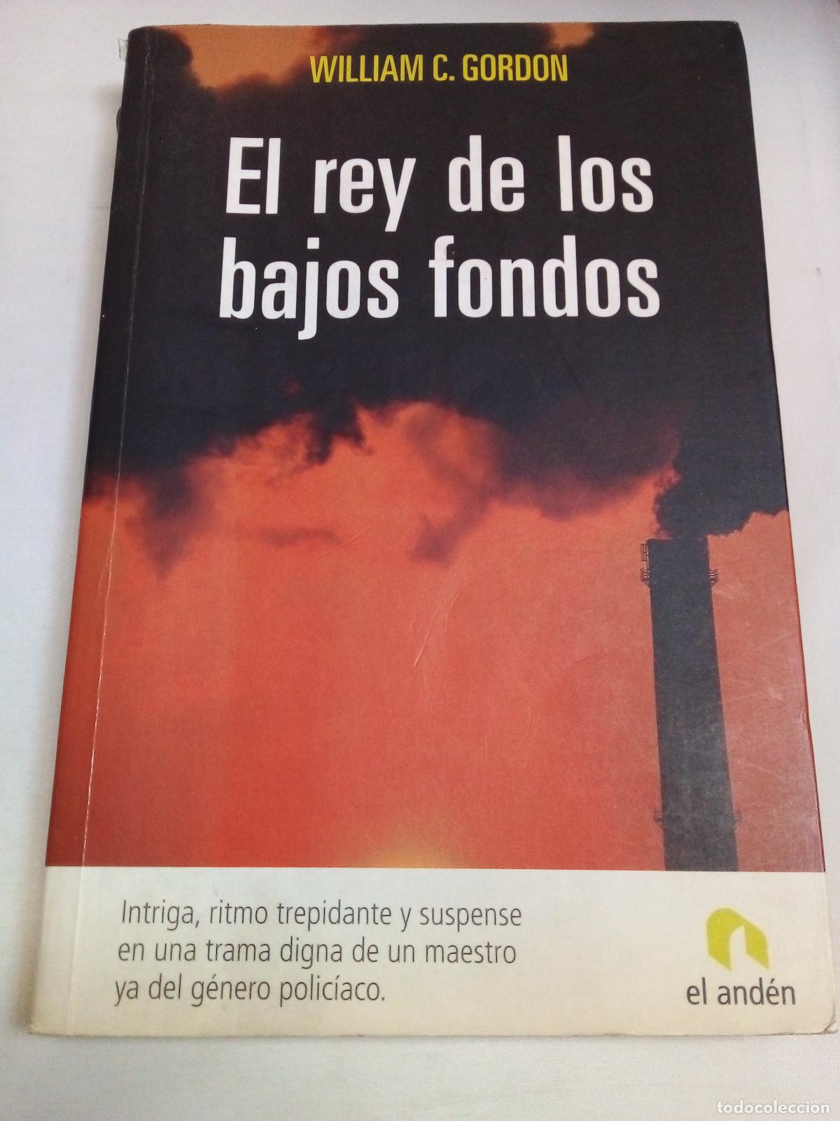 Libros: El rey de los bajos fondos - WILLIAM C. GORDON - Foto 1