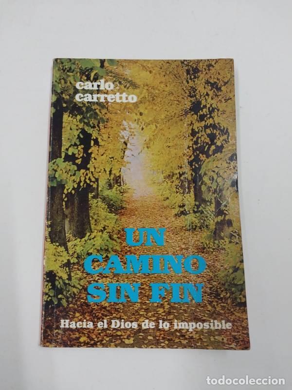 Libri di seconda mano: Un camino sin fin - Carlo Caretto