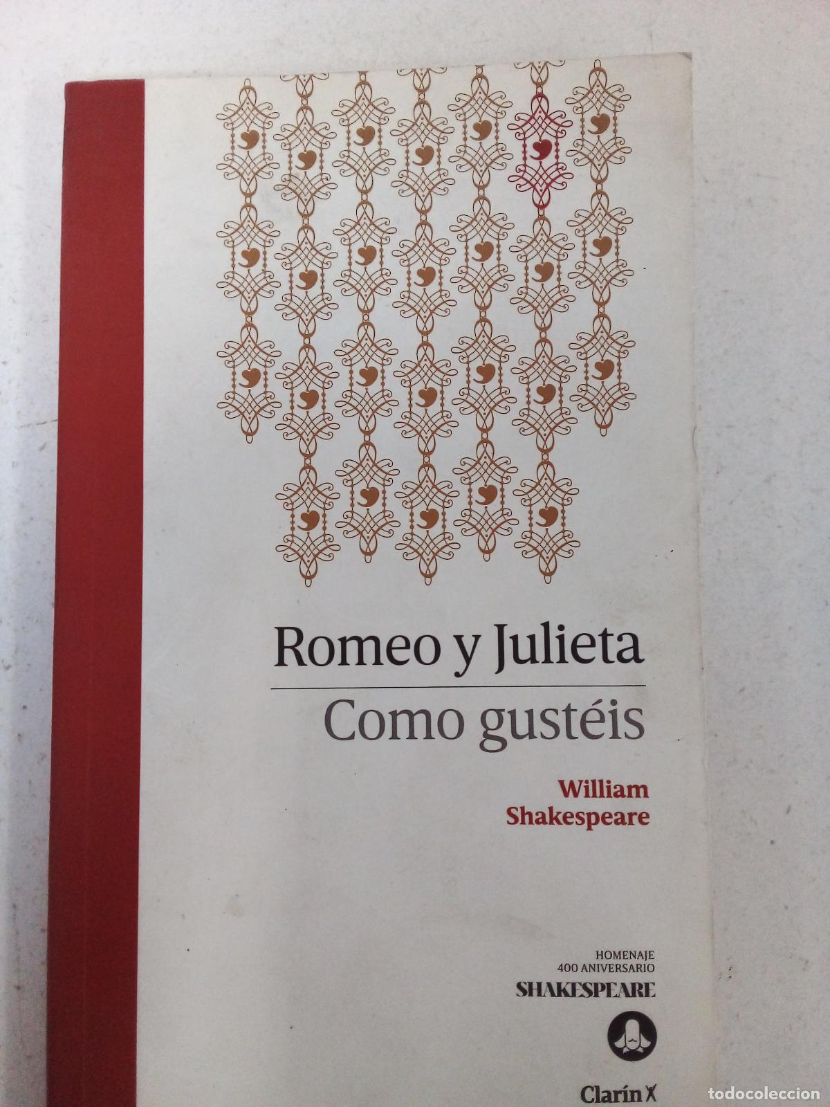 Libros: Romeo Y Julieta/ Como Gusteis - William Shakespeare - Foto 1
