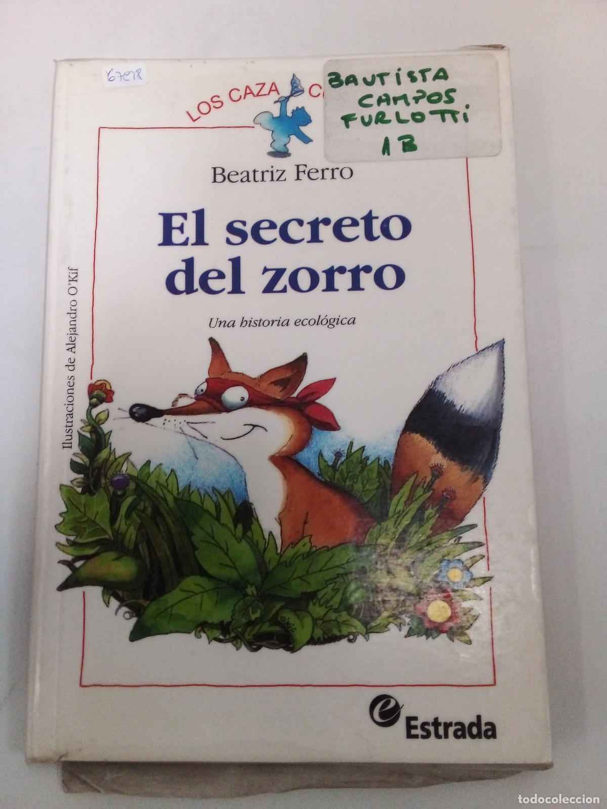 Libri di seconda mano: El secreto del zorro una historia ecologica - FERRO, BEATRIZ