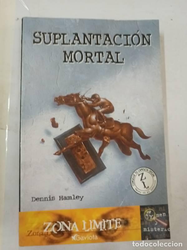 Libros: Suplantaci&oacute;n mortal - Hamley Dennis - Foto 1