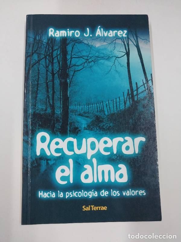 books: Recuperar el alma - Ramiro J. &Aacute;lvarez