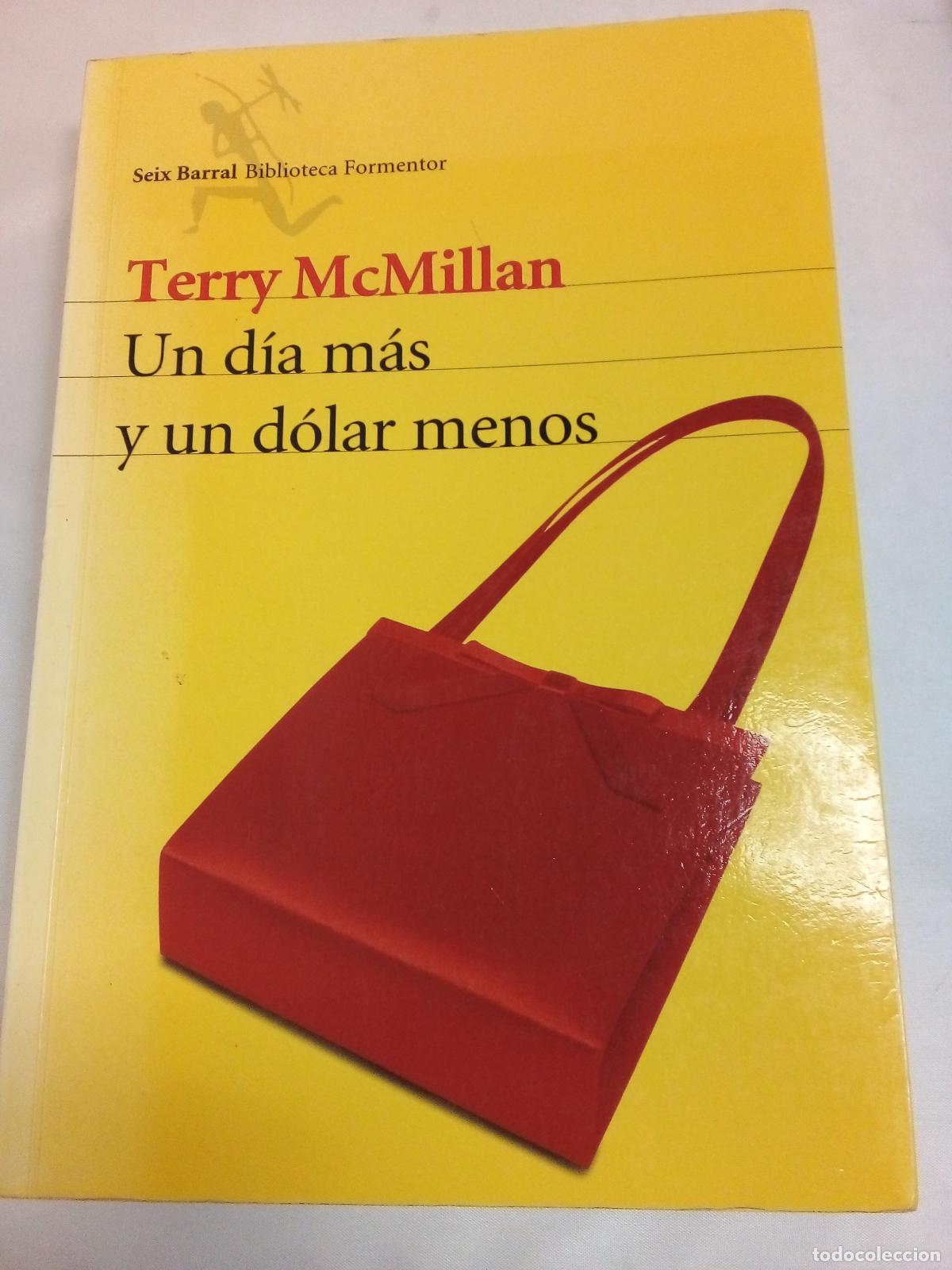 Libros: Un Dia Mas y Un Dolar Menos - Terry Mc Mill&aacute;n - Foto 1