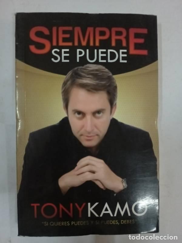 Libri di seconda mano: SIEMPRE SE PUEDE - TONY KAMO