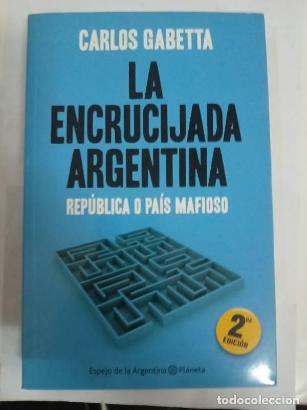 Libros: La encrucijada argentina - CARLOS GABETTA - Foto 1