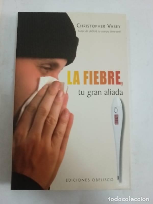 B&uuml;cher: La fibre, tu gran aliada (Coleccion Salud y Vida Natural) - CHRISTOPHER VASEY