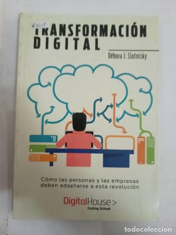 Libri di seconda mano: TRANSFORMACION DIGITAL - DEBORA SLOTNISKY