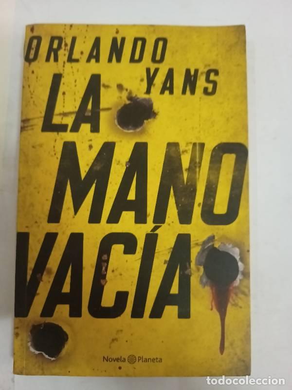 Libri di seconda mano: La Mano Vacia - Orlando Yans