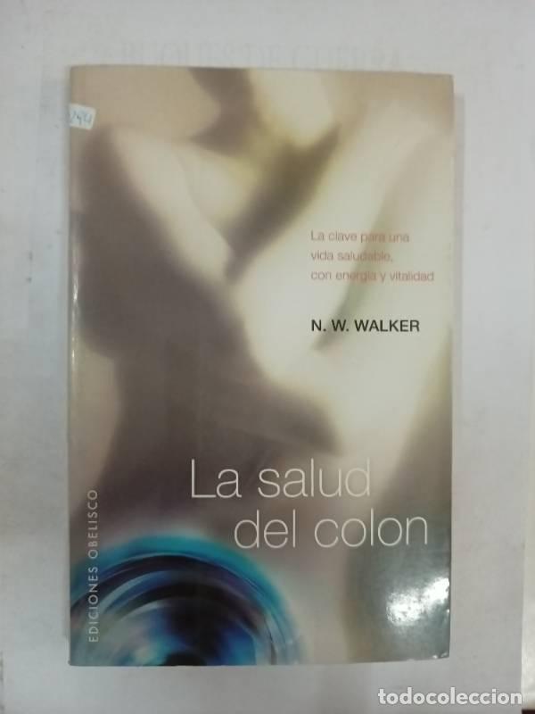 Libri di seconda mano: La salud del colon (Coleccion Salud y Vida Natural) - N.W. WALKER