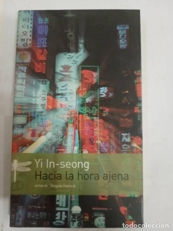 Libros: HACIA LA HORA AJENA - YI IN-SEONG - Foto 1