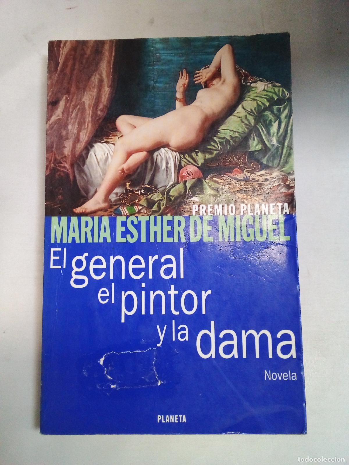 Libros: El General, El Pintor y La Dama - Maria Esther de Miguel - Foto 1