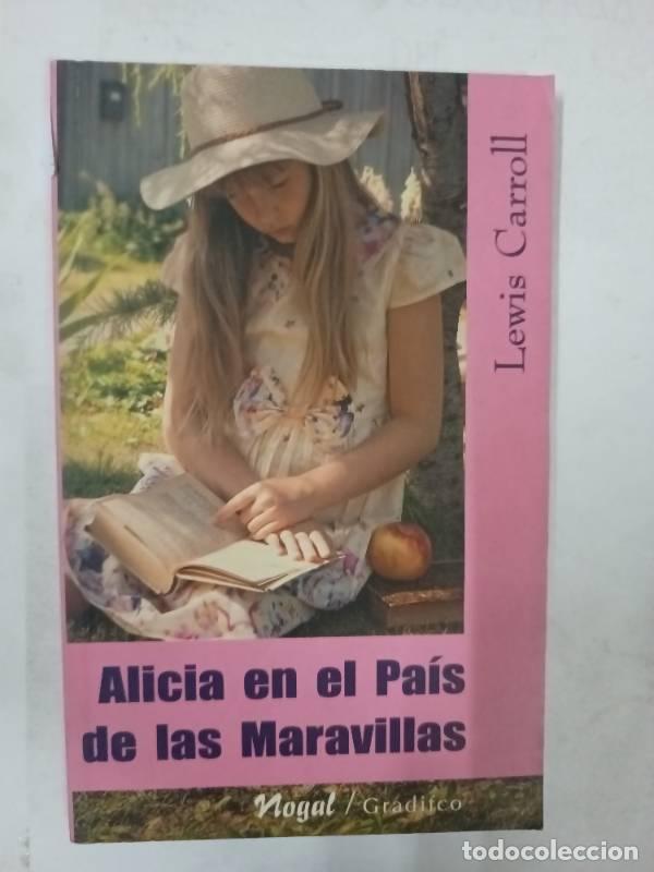 Libros: Alicia En El Pa&iacute;s De Las Maravillas - Carroll