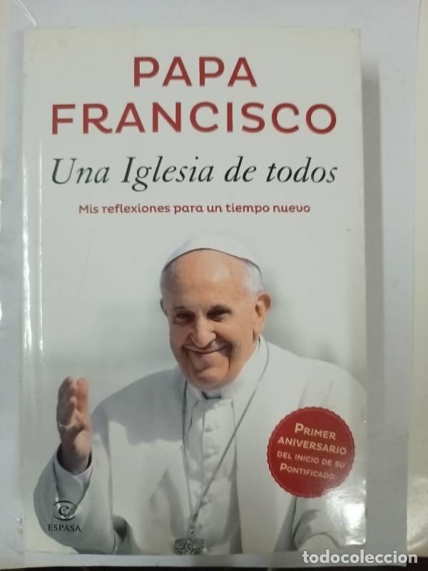Libros: Una iglesia de todos - PAPA FRANCISCO - Foto 1