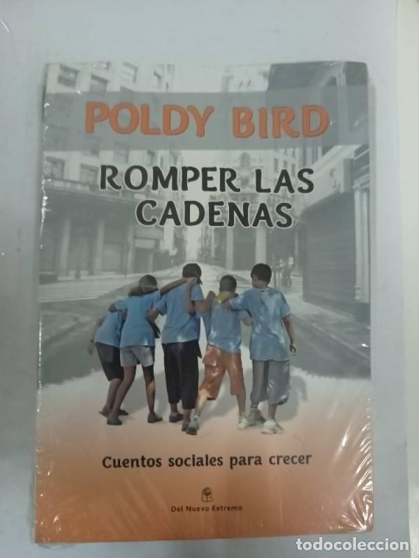 Libros: ROMPIENDO CADENAS - BIRD POLDY - Foto 1
