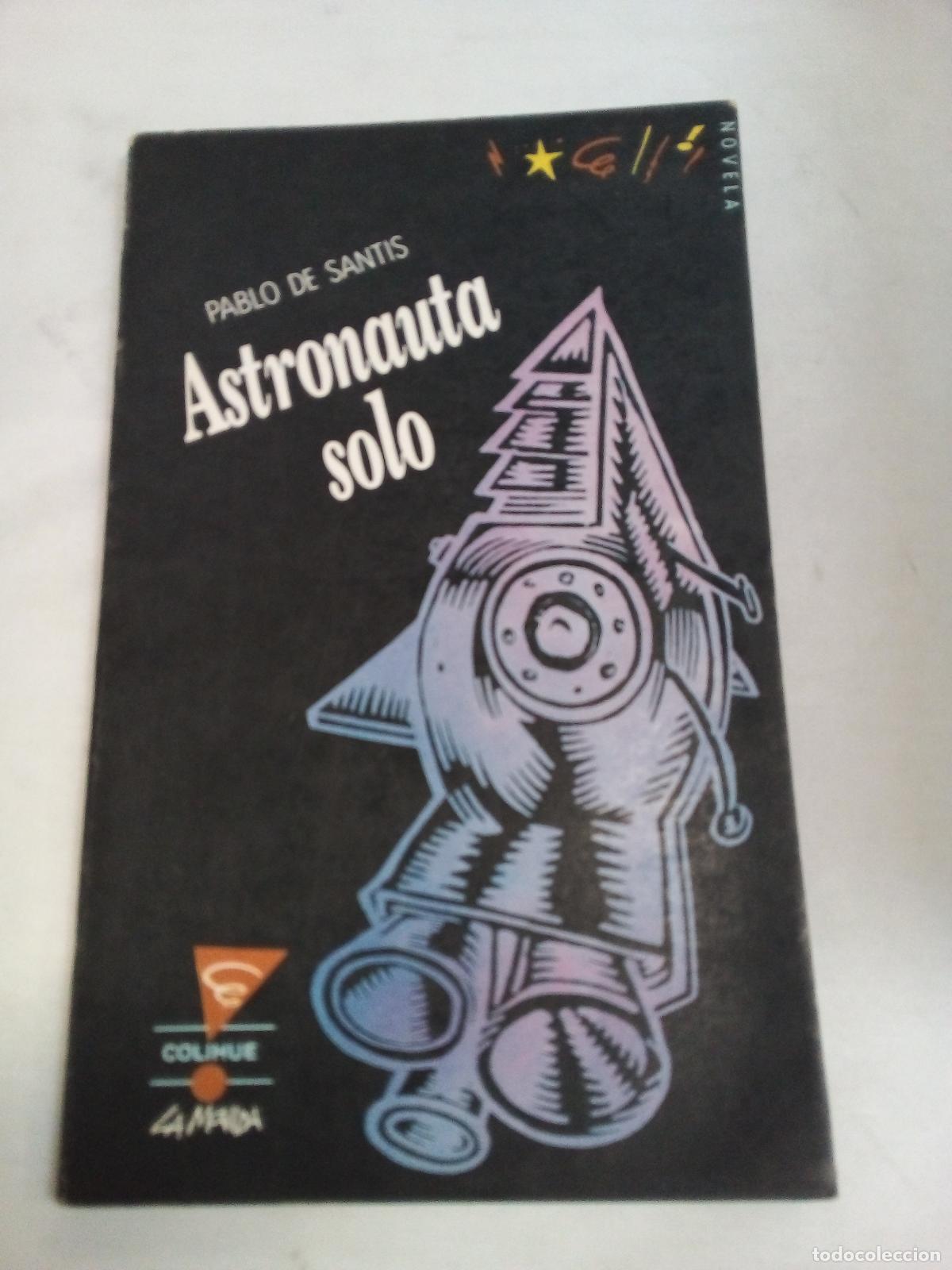 Libros: Astronauta Solo - Pablo de Santis - Foto 1