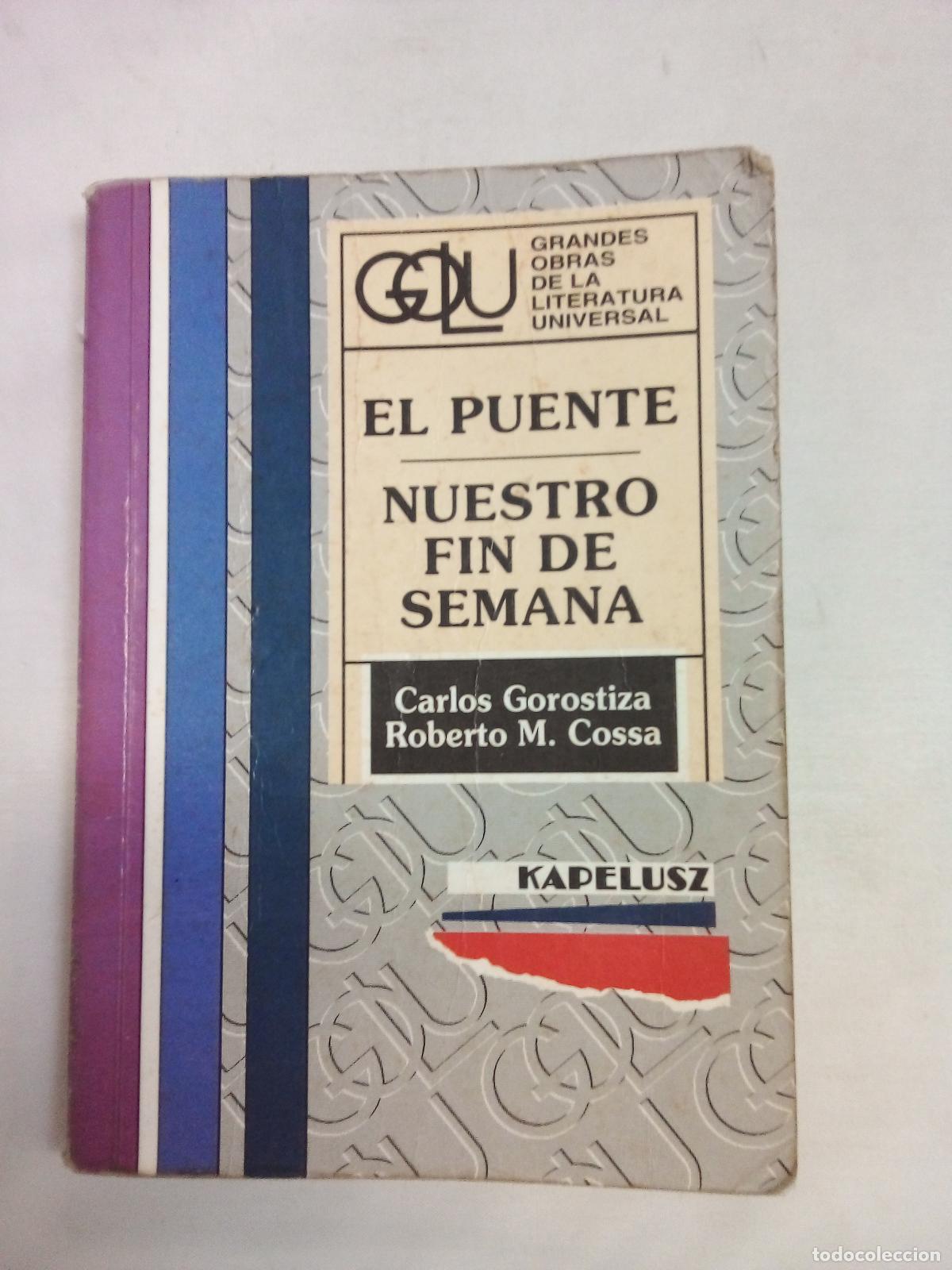 Libros: Puente, El - Nuestro Fin de Semana / Golu - GOROSTIZA-COSSA - Foto 1
