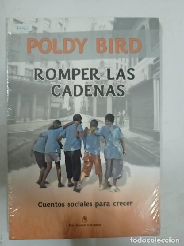 Libros: ROMPIENDO CADENAS - BIRD POLDY - Foto 1
