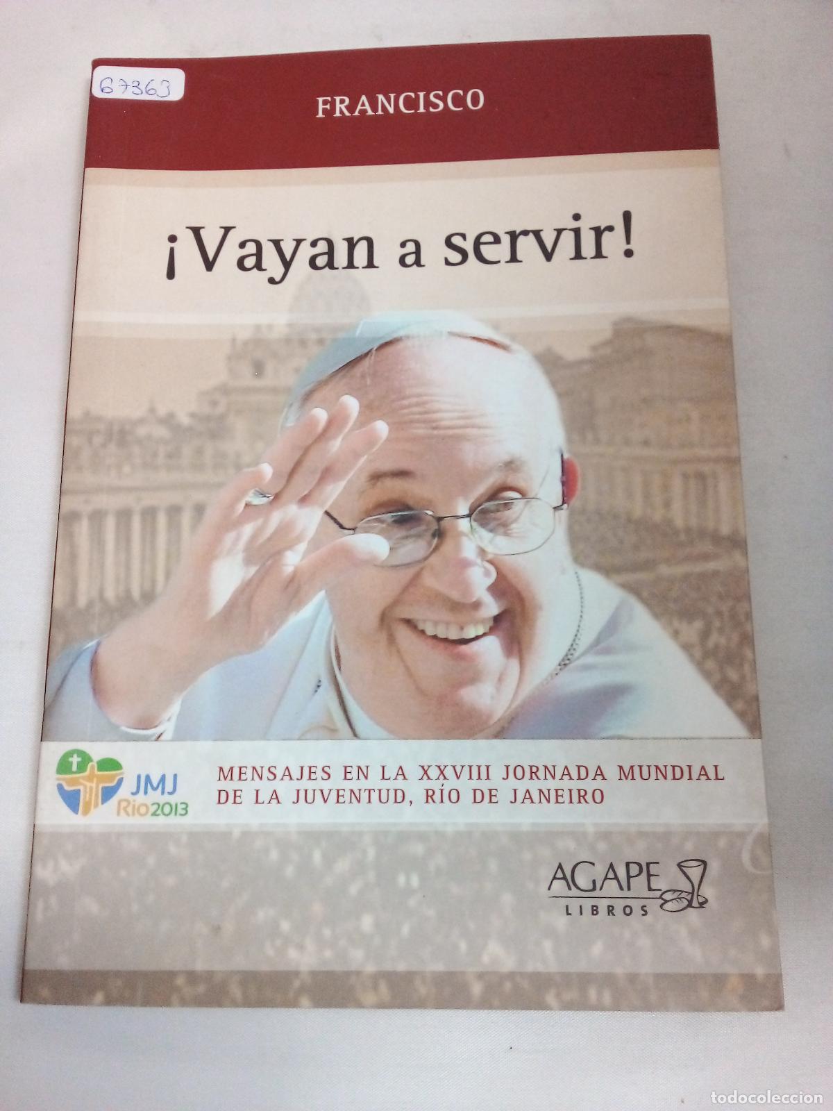 Libros: &iexcl;Vayan a servir! - Papa Francisco - Foto 1
